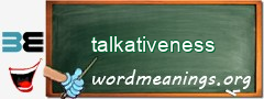 WordMeaning blackboard for talkativeness